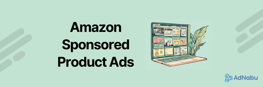 Amazon Sponsored Products - Meaning, Cost, Tips & Reviews
